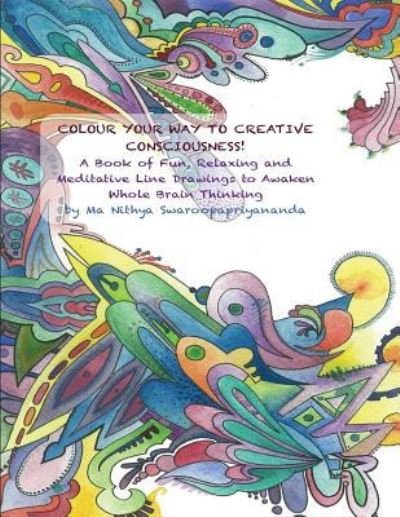 Cover for Ma Nithya Sudevi · Colour Your Way to Creative Consciousness! (Paperback Book) (2013)