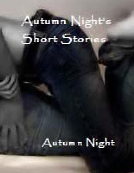 Cover for Autumn Night · Autumn Night's Short Stories (Paperback Book) (2013)