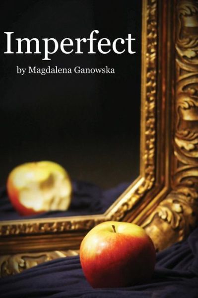 Cover for Magdalena Ganowska · Imperfect (Paperback Book) (2013)