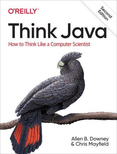 Cover for Allen B Downey · Think Java: How to Think Like a Computer Scientist (Paperback Book) (2019)