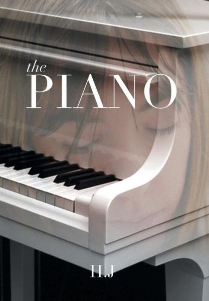 Cover for H J · The Piano (Innbunden bok) (2014)