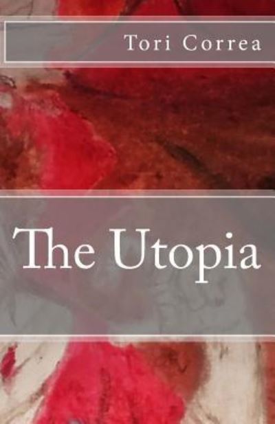 Cover for Tori Correa · The Utopia (Pocketbok) (2017)