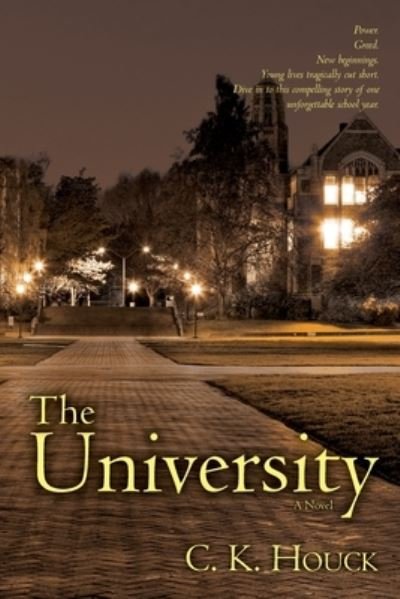Cover for Cherry K. Houck · The university (Bog) (2014)