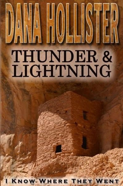 Cover for Dana a Hollister · Thunder &amp; Lightning (Paperback Book) (2014)