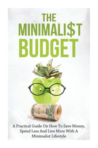 Cover for Simeon Lindstrom · The Minimalist Budget (Paperback Book) (2014)