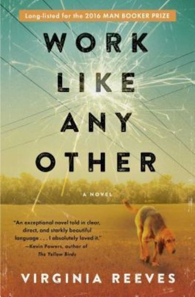 Cover for Virginia Reeves · Work Like Any Other: A Novel (Paperback Book) (2017)