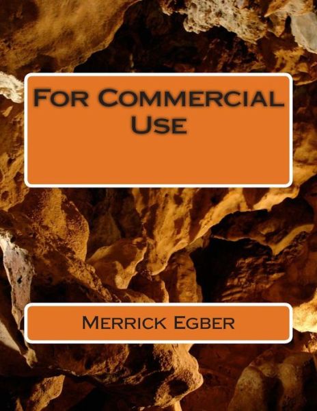 Cover for Merrick Stephen Egber · For Commercial Use (Paperback Book) (2014)