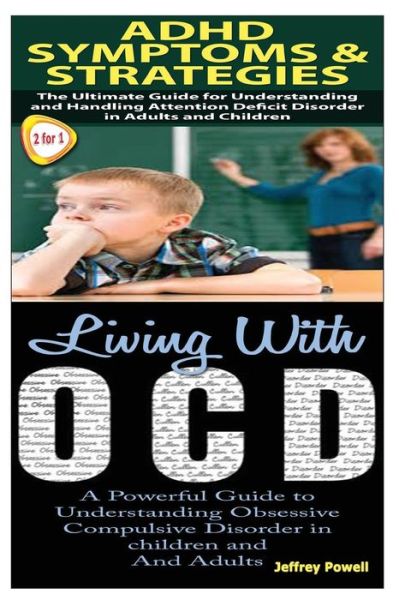 Cover for Jeffrey Powell · Adhd Symptoms &amp; Strategies &amp; Living with Ocd (Paperback Book) (2014)