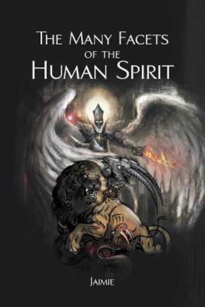 Cover for Jaimie · The Many Facets of the Human Spirit (Paperback Book) (2016)