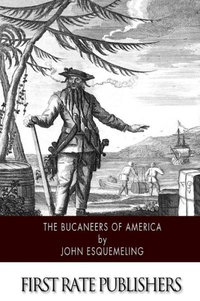 Cover for John Esquemeling · The Bucaneers of America (Paperback Book) (2015)