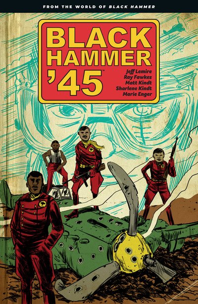 Cover for Jeff Lemire · Black Hammer '45: From The World Of Black Hammer (Pocketbok) (2019)
