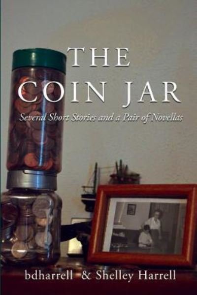 Cover for B D Harrell · The Coin Jar (Paperback Book) (2015)