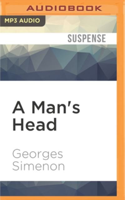 A Man's Head - Gareth Armstrong - Music - Audible Studios on Brilliance - 9781522634508 - January 10, 2017
