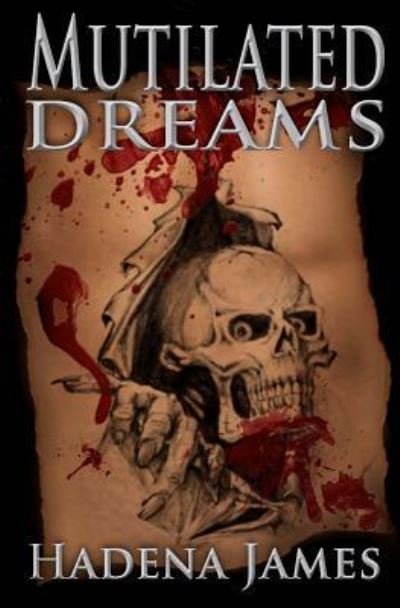 Cover for Hadena James · Mutilated Dreams (Paperback Book) (2016)