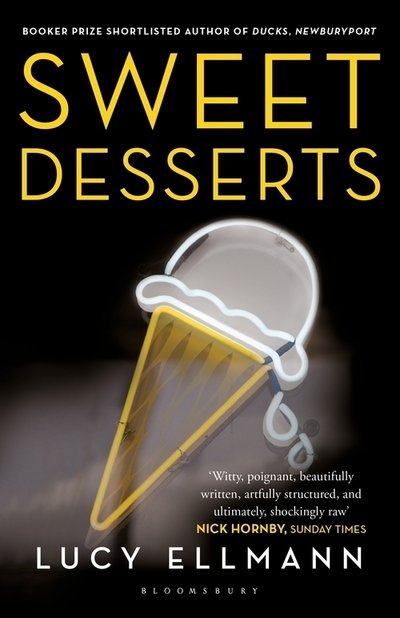 Cover for Lucy Ellmann · Sweet Desserts (Pocketbok) (2019)
