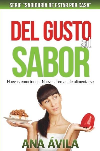 Cover for Ana Avila · Del gusto al sabor (Pocketbok) (2016)