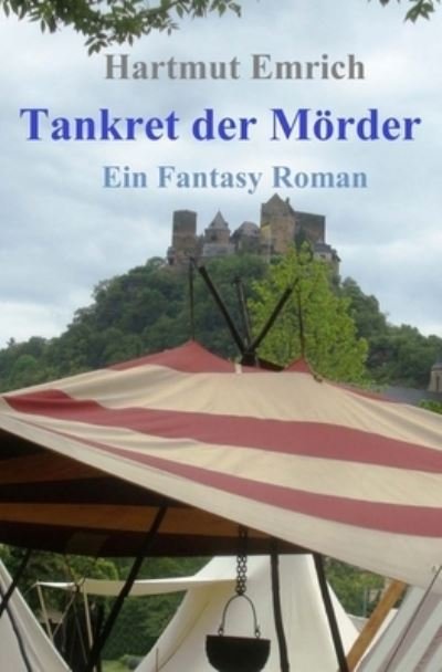 Cover for Hartmut Emrich · Tankret, der Moerder (Paperback Bog) (2016)