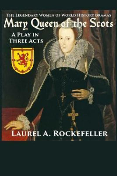 Cover for Laurel A Rockefeller · Mary Queen of the Scots (Paperback Book) (2017)