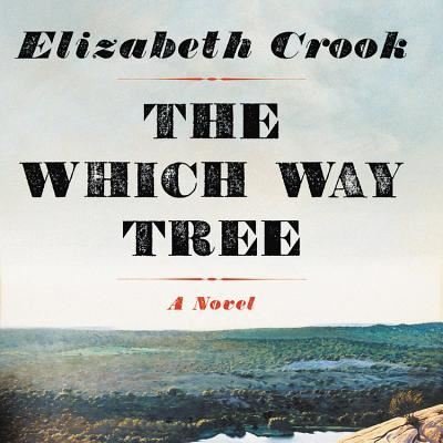 Cover for Elizabeth Crook · The Which Way Tree Lib/E (CD) (2018)