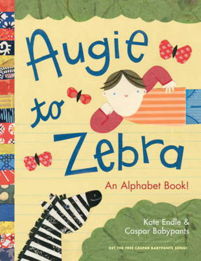 Cover for Caspar Babypants · Augie to Zebra: An Alphabet Book! (Inbunden Bok) (2012)