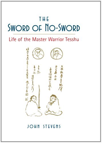 Cover for John Stevens · The Sword of No-sword: Life of the Master Warrior Tesshu (Pocketbok) [New edition] (1994)