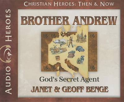 Brother Andrew: God's Secret Agent (Audiobook) (Christian Heroes: then & Now) - Geoff Benge - Audiobook - YWAM Publishing - 9781576587508 - 28 lutego 2014