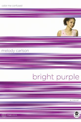 Cover for Melody Carlson · Bright Purple: Color Me Confused - Truecolors (Taschenbuch) (2006)