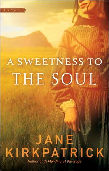 Cover for Jane Kirkpatrick · A Sweetness to the Soul - Dreamcatcher (Paperback Book) (2008)