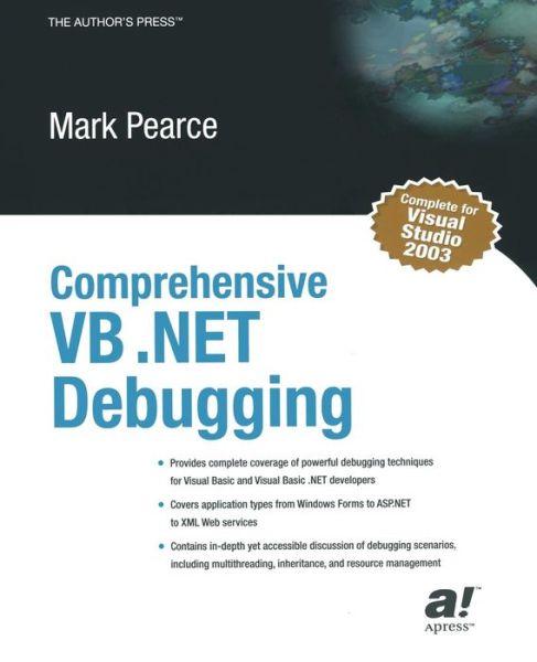 Cover for Mark Pearce · Comprehensive VB .NET Debugging (Paperback Book) [Softcover reprint of the original 1st edition] (2003)