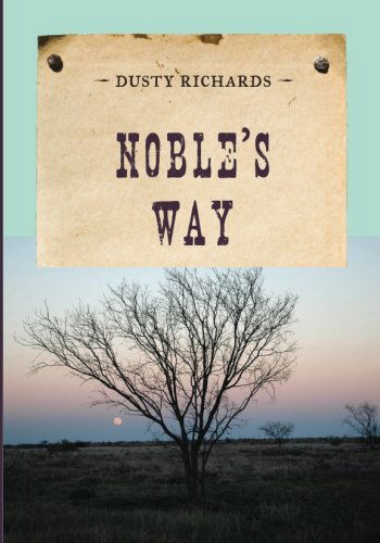 Cover for Dusty Richards · Noble's Way - An Evans Novel of the West (Taschenbuch) [Reprint edition] (2014)