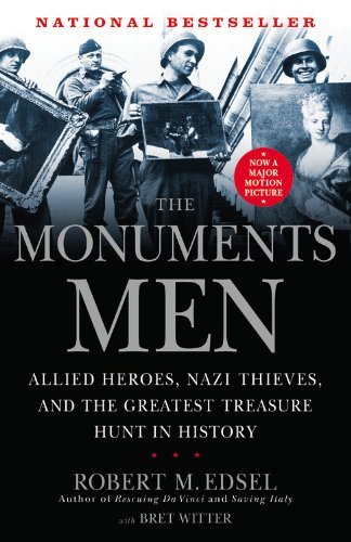 The Monuments Men: Allied Heroes, Nazi Thieves and the Greatest Treasure Hunt in History - Robert M. Edsel - Kirjat - Center Street - 9781599951508 - perjantai 17. syyskuuta 2010