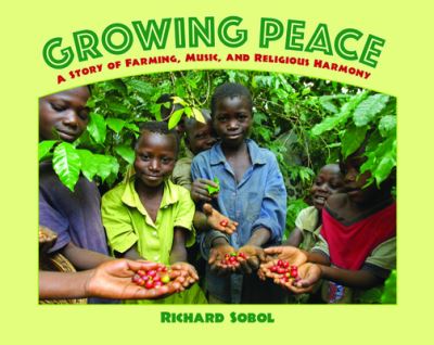 Cover for Richard Sobol · Growing peace (Book) [First edition. edition] (2016)