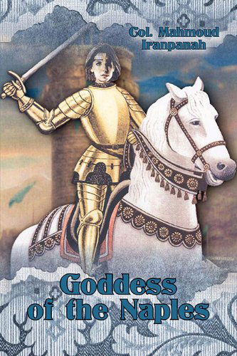 Cover for Mahmoud Iranpanah · Goddess of the Naples (Paperback Book) (2011)