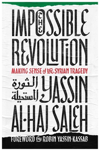 Cover for Yassin al-Haj Saleh · Impossible Revolution (Paperback Book) (2017)