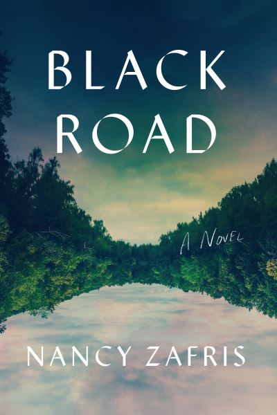 Cover for Nancy Zafris · Black Road (Book) (2023)