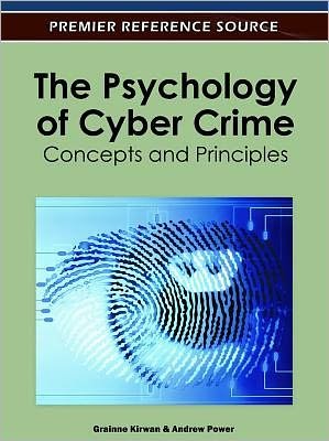 Cover for Grainne Kirwan · The Psychology of Cyber Crime: Concepts and Principles - Advances in Digital Crime, Forensics, and Cyber Terrorism (Gebundenes Buch) (2011)