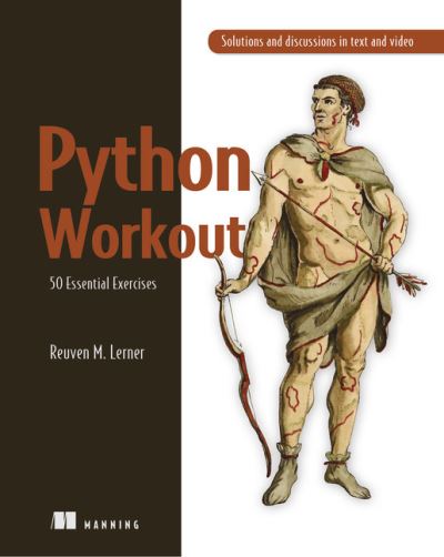 Cover for Reuven Lerner · Python Workout: 50 Essential Exercises (Paperback Book) (2020)