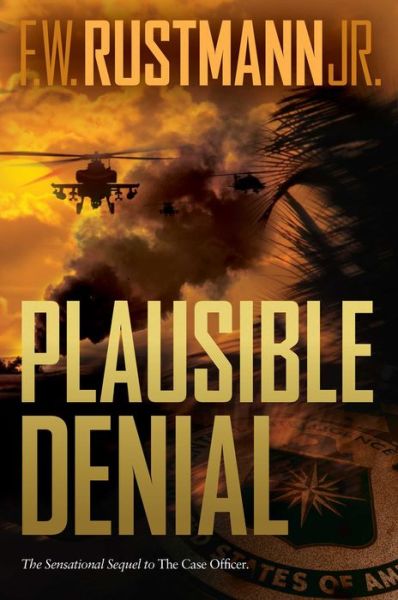 Cover for Rustmann, F. W., Jr. · Plausible Denial (Bok) (2018)