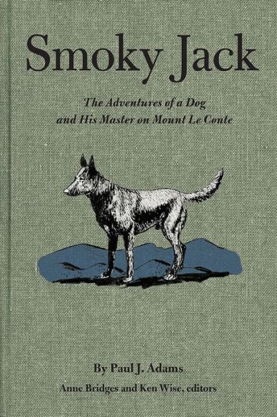 Cover for Paul Adams · Smoky Jack: The Adventures of a Dog and His Master on Mount Le Conte (Paperback Book) (2016)