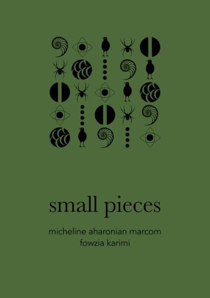 Cover for Micheline Aharonian Marcom · Small Pieces - American Literature Series (Paperback Book) (2023)