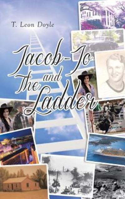 Cover for T Leon Doyle · Jacob-Jo and The Ladder (Hardcover Book) (2017)