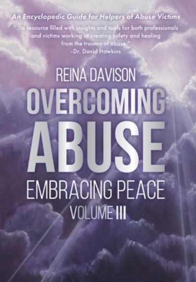 Cover for Reina Davison · Overcoming Abuse Embracing Peace Vol III (Buch) (2022)