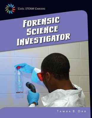 Cover for Tamra B Orr · Forensic Science Investigator (Paperback Book) (2015)