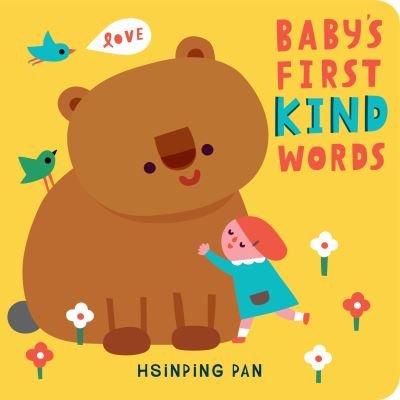 Cover for Hsinping Pan · Baby's First Kind Words: A Board Book (Kartonbuch) (2020)