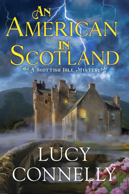 Cover for Lucy Connelly · An American in Scotland (Hardcover Book) (2023)