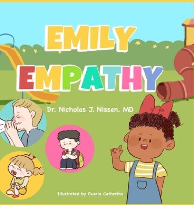 Emily Empathy - Nicholas J Nissen - Books - Indies United Publishing House, LLC - 9781644561508 - June 20, 2020