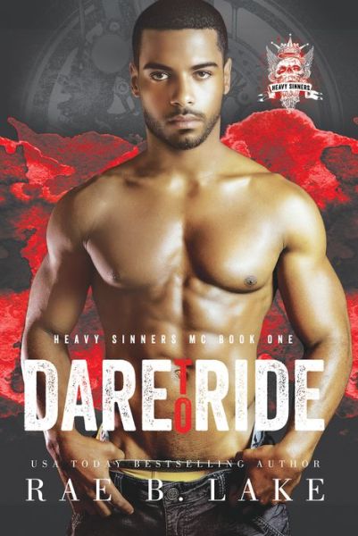 Cover for RaeB. Lake · Heavy Sinners MC: Dare to Ride: Dare to Ride (Paperback Book) (2023)