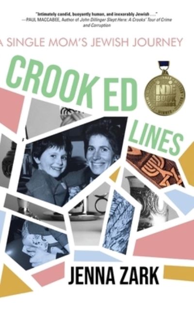 Cover for Jenna Zark · Crooked Lines: A Single Mom's Jewish Journey (Hardcover Book) (2022)