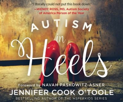 Cover for Jennifer Cook O'Toole · Autism in Heels (CD) (2020)