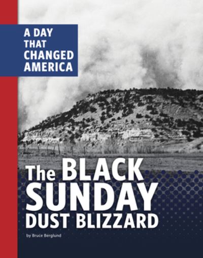 Cover for Bruce Berglund · The Black Sunday Dust Blizzard (Hardcover Book) (2022)